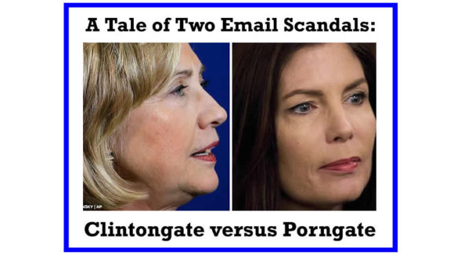 Clintongate versus Porngate:   A Tale of Two Email Scandals That Just Doesn’t Add Up